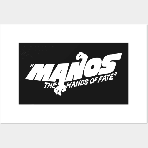 Manos: The Hands of Fate Wall Art by DankSpaghetti